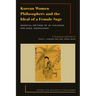 Korean Women Philosophers and the Ideal of a Female Sage: Essential Writings of Im Yungjidang and Gang Jeongildang