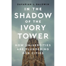 In the Shadow of the Ivory Tower: How Universities Are Plundering Our Cities