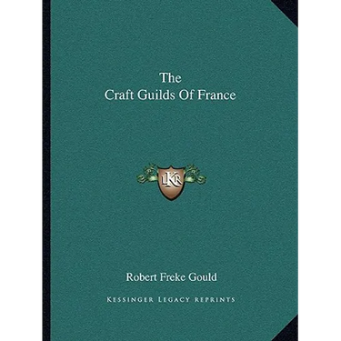 The Craft Guilds Of France