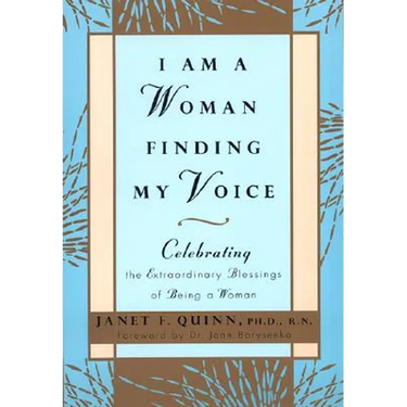 I Am a Woman Finding My Voice: Celebrating the Extraordinary Blessings of Being a Woman