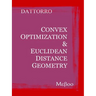 Convex Optimization & Euclidean Distance Geometry