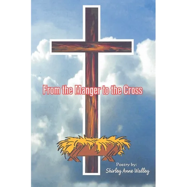 From the Manger to the Cross