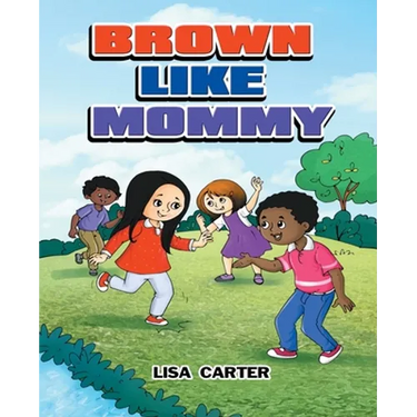 Brown Like Mommy