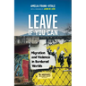 Leave If You Can: Migration and Violence in Bordered Worlds Volume 62