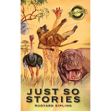 Just So Stories (Deluxe Library Edition)