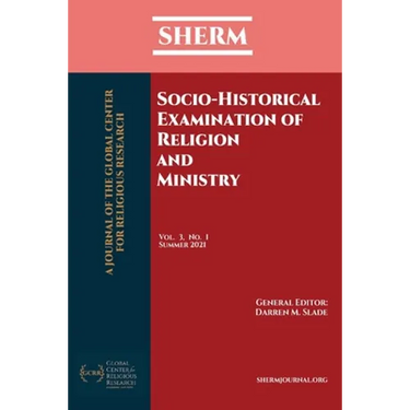 Socio-Historical Examination of Religion and Ministry: SHERM Vol. 3, No. 1