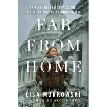 Far from Home: An Alaskan Senator Faces the Extreme Climate of Washington, D.C.