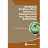 Advanced Mathematic Methods Environment & Resource Economics