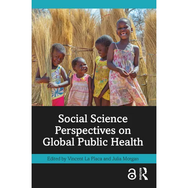 Social Science Perspectives on Global Public Health