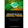 Principles of AI Digital Twins: Strategy, governance, and Artificial Intelligence Integration between Real and Virtual Worlds