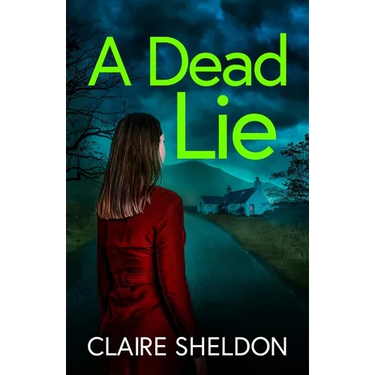 A Dead Lie: An utterly addictive crime thriller full of twists