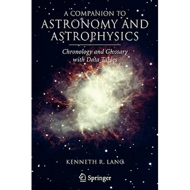 A Companion to Astronomy and Astrophysics: Chronology and Glossary with Data Tables