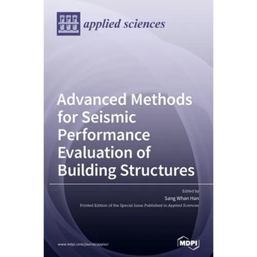 Advanced Methods for Seismic Performance Evaluation of Building Structures