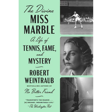 The Divine Miss Marble: A Life of Tennis, Fame, and Mystery