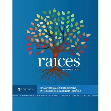 Raíces: Una aproximación comunicativa intercultural a la lengua española, Volumen dos