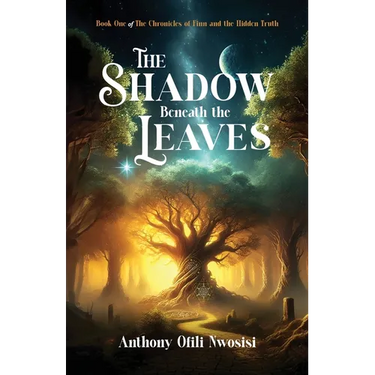 The Shadow Beneath the Leaves: Book 1