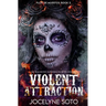 Violent Attraction