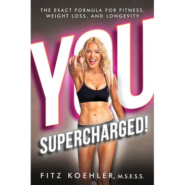 You. Supercharged!: The Exact Formula for Fitness, Weight Loss, and Longevity