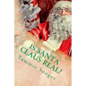 Is Santa Claus Real?: The Secret of Christmas