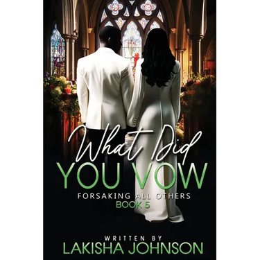 Forsaking All Others: What Did You Vow?