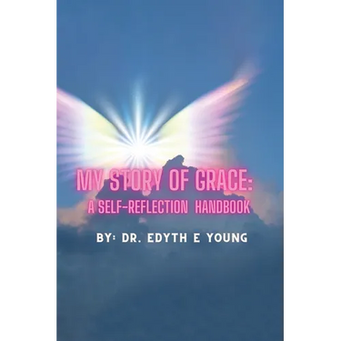 My Story of Grace: A Self-Reflection Handbook