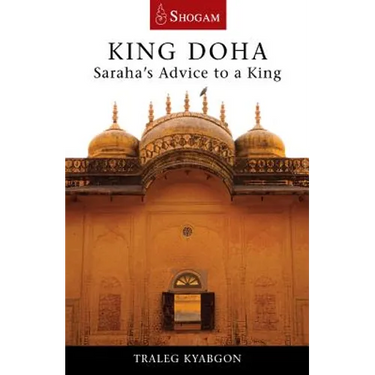 King Doha: Saraha's Advice to a King