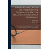 Observations on the Treatment of the Epiphora, or Watery Eye, and on the Fistula Lacrymalis: Together With Remarks on the Introduction of the Male Cat