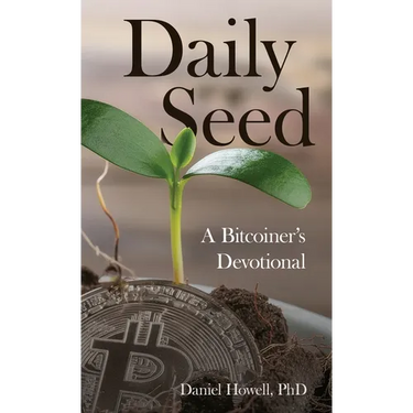 Daily Seed: A Bitcoiner's Devotional