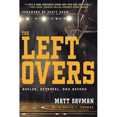 The Leftovers: Baylor, Betrayal, and Beyond