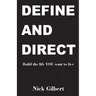 Define and Direct