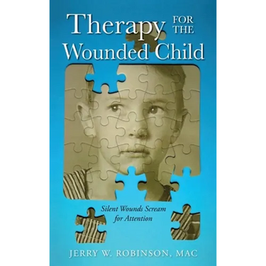 Therapy for the Wounded Child: Silent Wounds Scream for Attention