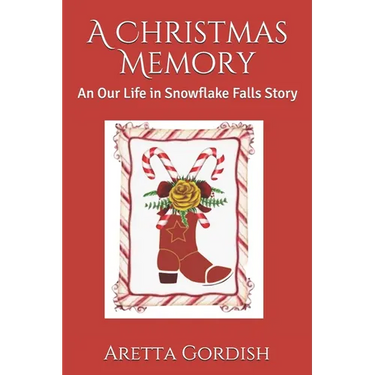 A Christmas Memory: An Our Life in Snowflake Falls Story
