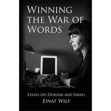 Winning the War of Words: Essays on Zionism and Israel