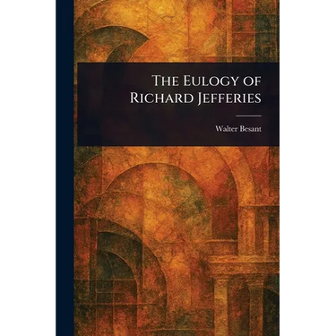 The Eulogy of Richard Jefferies