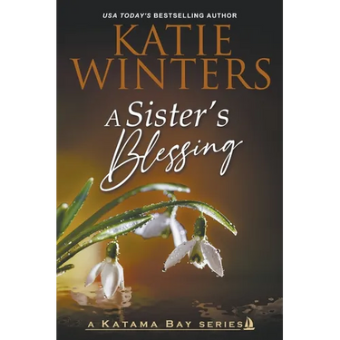 A Sister's Blessing