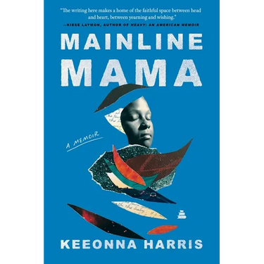 Mainline Mama: A Memoir