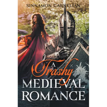 A Trashy Medieval Romance