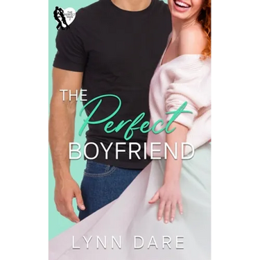 The Perfect Boyfriend: A Small Town Romance