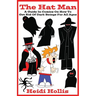 The Hat Man: A Guide In Comics On How To Get Rid Of Dark Beings For All Ages