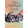 Florence Nightingale - The Wounded Soldier's Friend