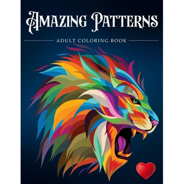 Amazing Patterns: Adult Coloring Book, Stress Relieving Mandala Style Patterns