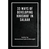 33 Ways of developing Khushoo' in Salaah