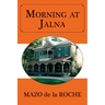 Morning at Jalna