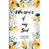 Whispers of My Soul
