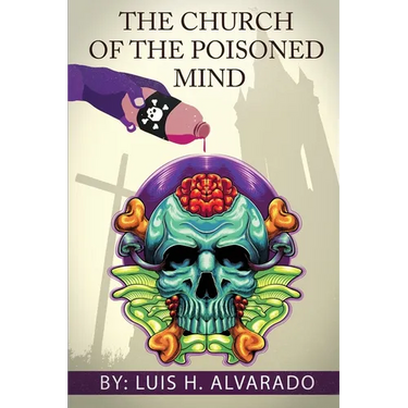 The Church of the Poisoned Mind