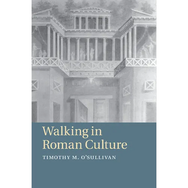 Walking in Roman Culture