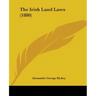 The Irish Land Laws (1880)