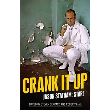 Crank It Up: Jason Statham: Star!