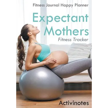 Expectant Mothers Fitness Tracker - Fitness Journal Happy Planner
