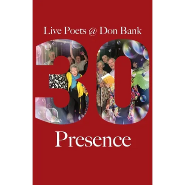 Presence: Live Poets' 30 Years at Don Bank